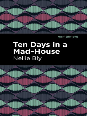 cover image of Ten Days in a Mad House